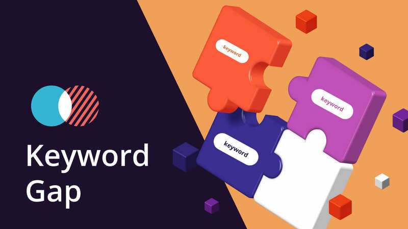 کیورد گپ (Keyword Gap) چیست